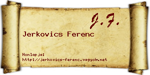 Jerkovics Ferenc névjegykártya